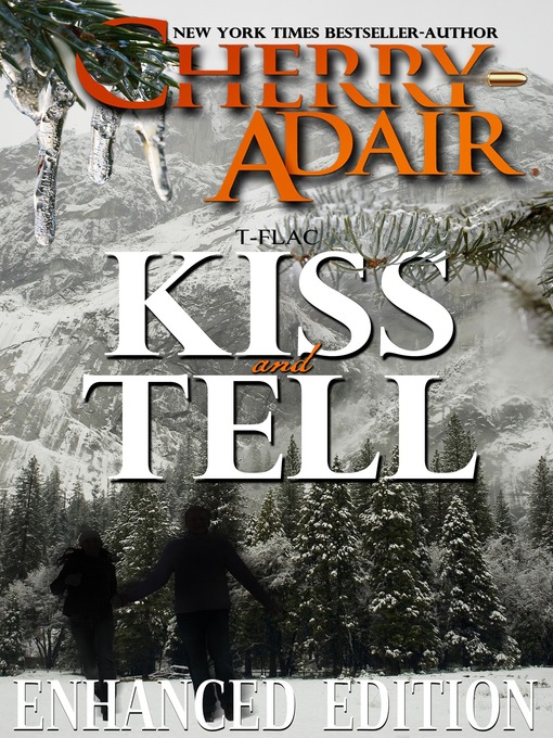 Title details for Kiss and Tell Enhanced Collector's Edition by Cherry Adair - Available